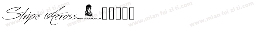 Stripe Across字体转换